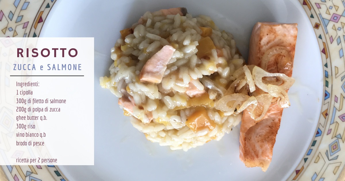 I cibi dell'Autunno - Risotto zucca e salmone